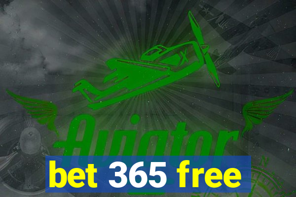 bet 365 free