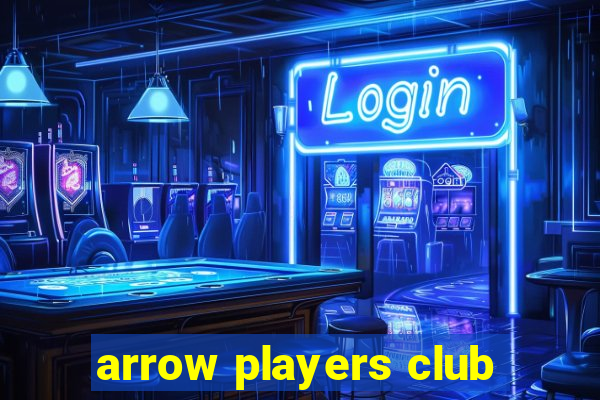 arrow players club