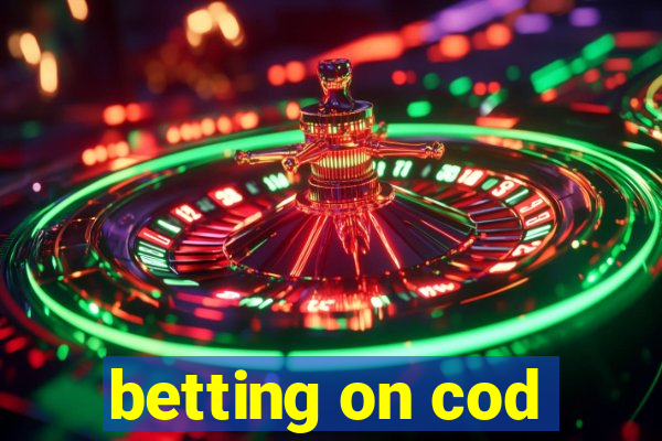 betting on cod