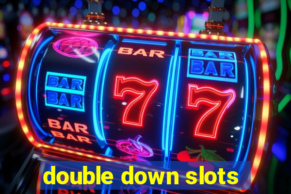 double down slots