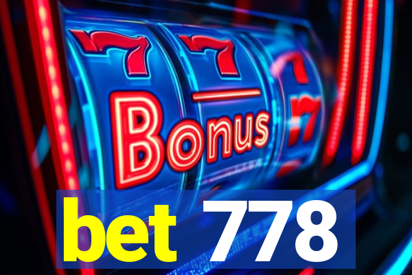 bet 778