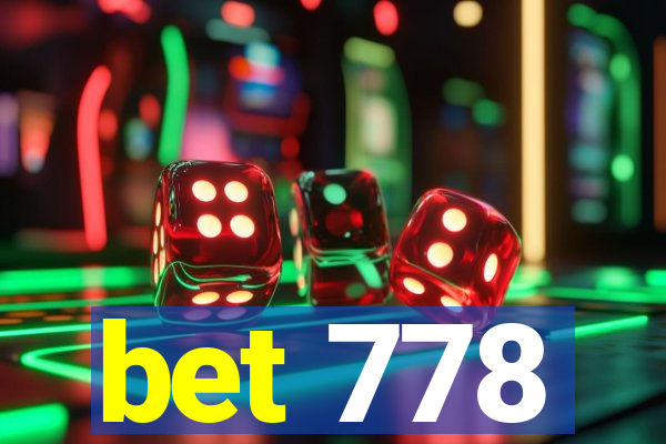 bet 778