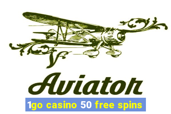 1go casino 50 free spins