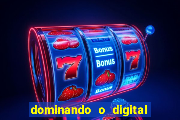 dominando o digital definitivo reclame aqui