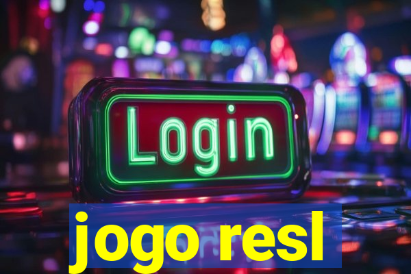 jogo resl