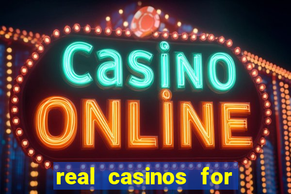 real casinos for real money