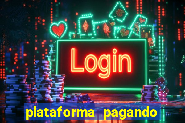 plataforma pagando fortune tiger