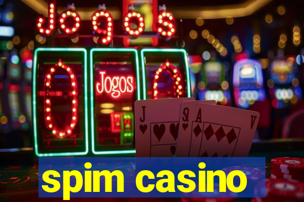 spim casino