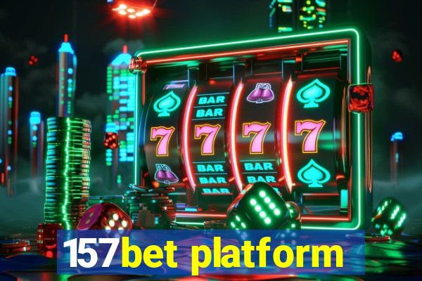 157bet platform