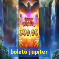 boleto jupiter