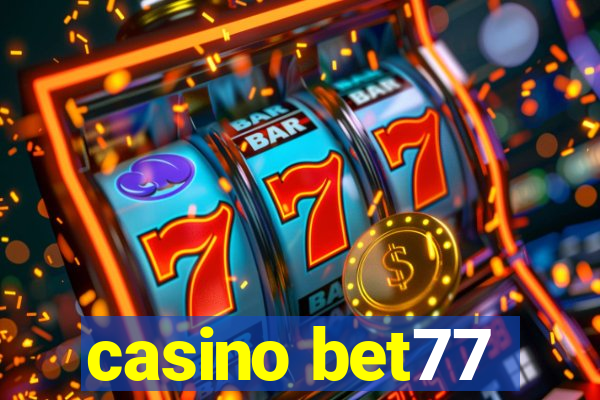 casino bet77