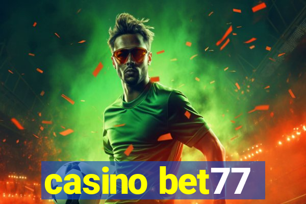 casino bet77