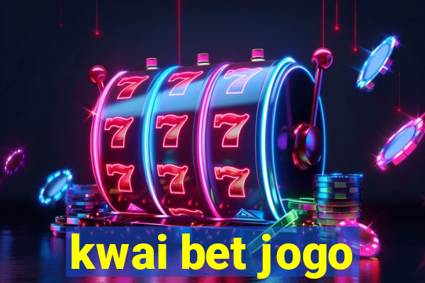 kwai bet jogo