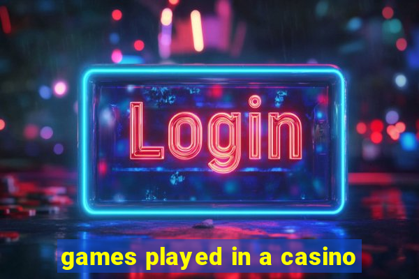 games played in a casino