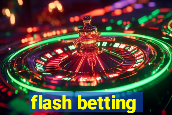 flash betting