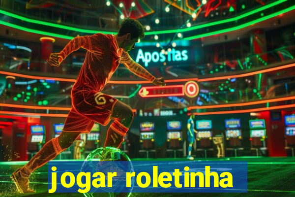 jogar roletinha