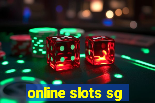 online slots sg