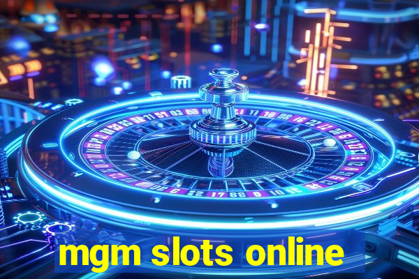 mgm slots online