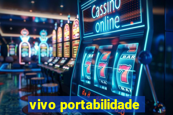 vivo portabilidade