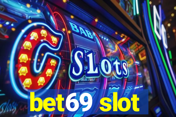 bet69 slot