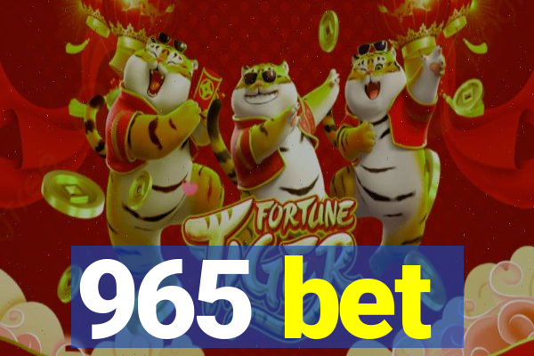 965 bet