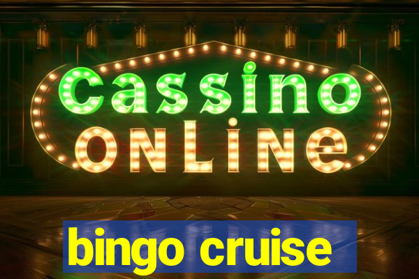 bingo cruise