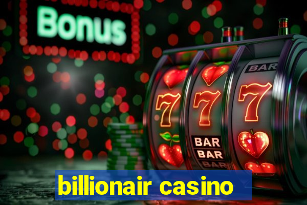 billionair casino