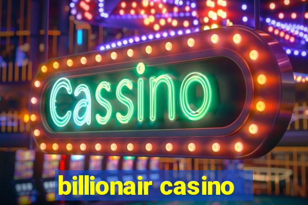 billionair casino