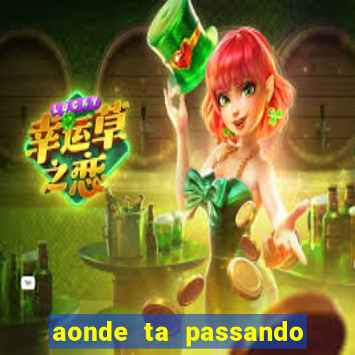 aonde ta passando o.jogo do.real