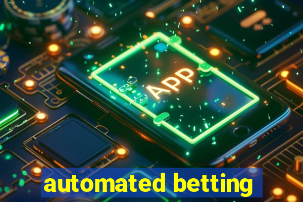 automated betting