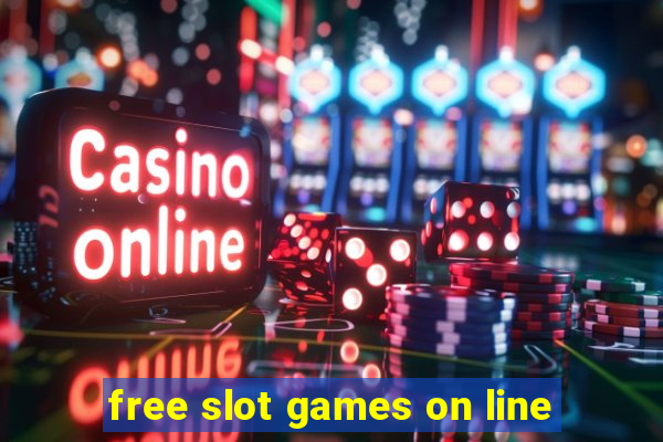 free slot games on line