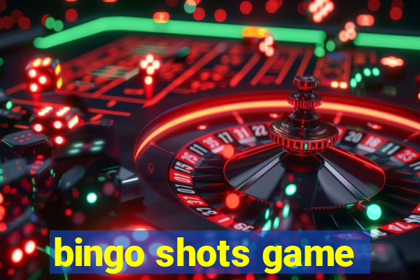 bingo shots game