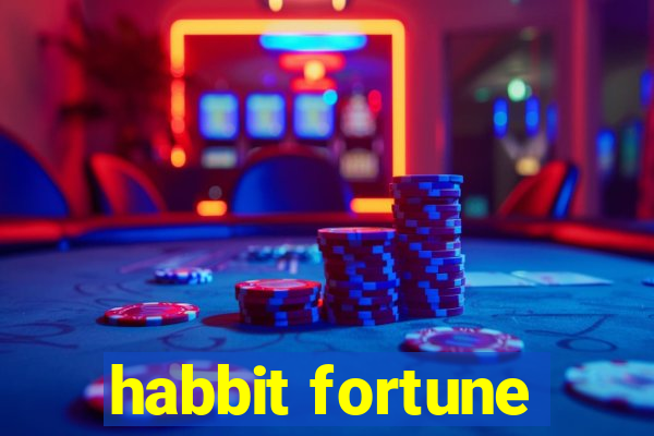 habbit fortune