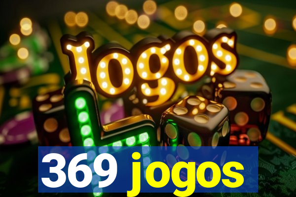 369 jogos