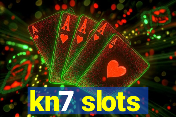 kn7 slots