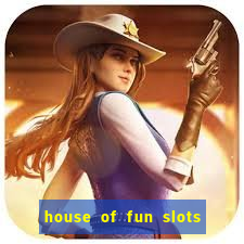 house of fun slots free coins