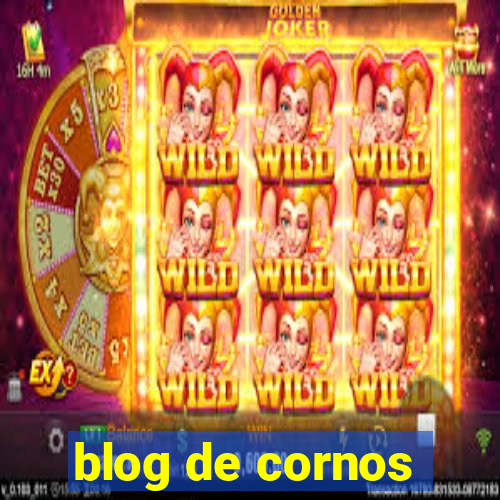 blog de cornos