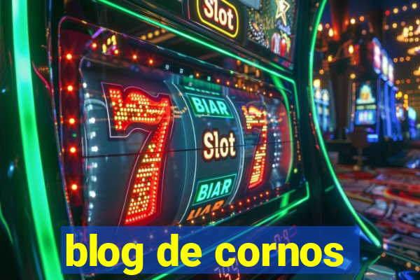 blog de cornos