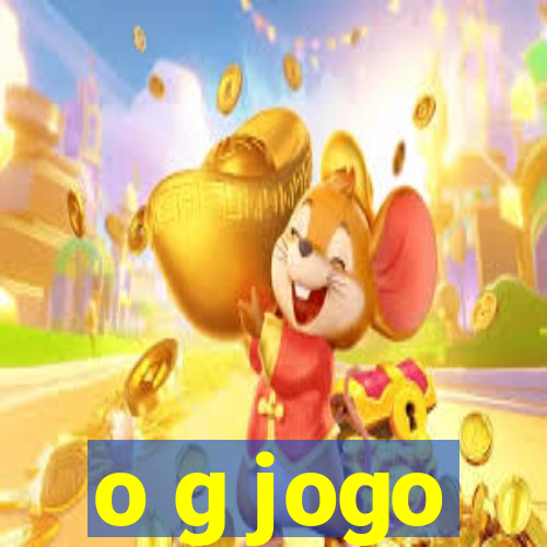 o g jogo