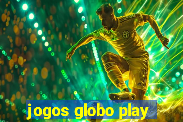 jogos globo play