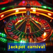 jackpot carnival slot jiló