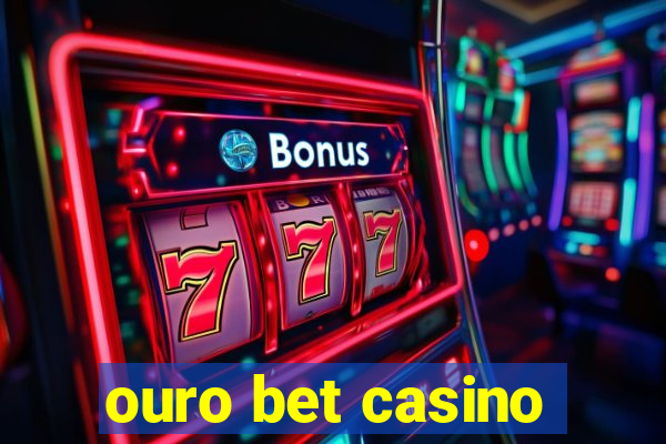 ouro bet casino