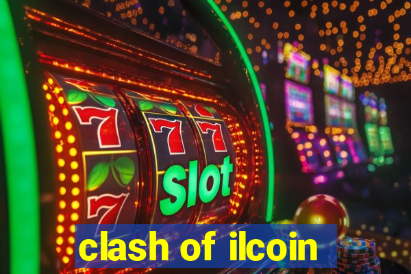 clash of ilcoin