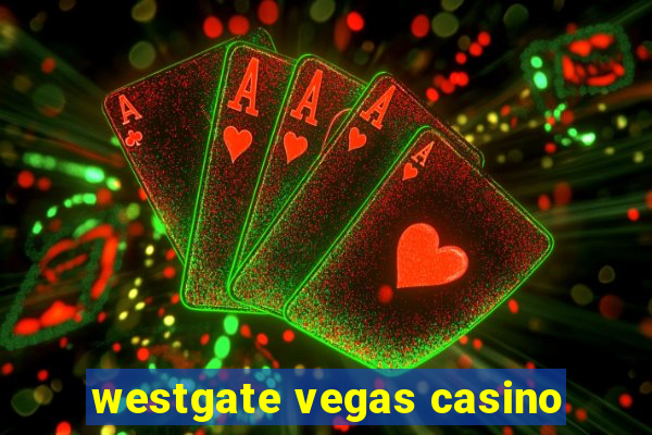 westgate vegas casino