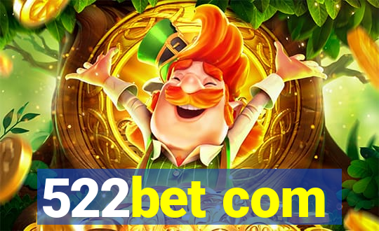 522bet com