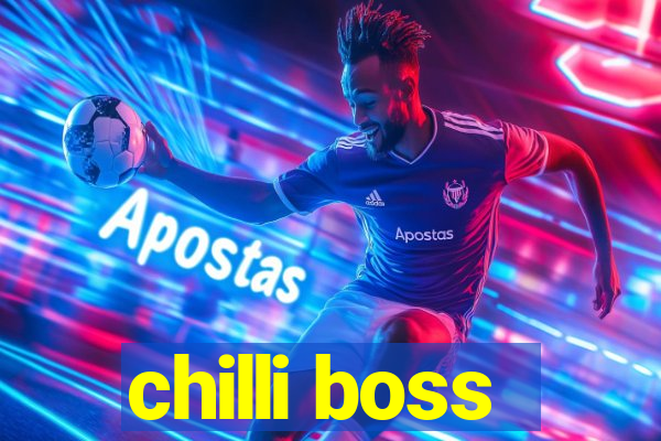 chilli boss