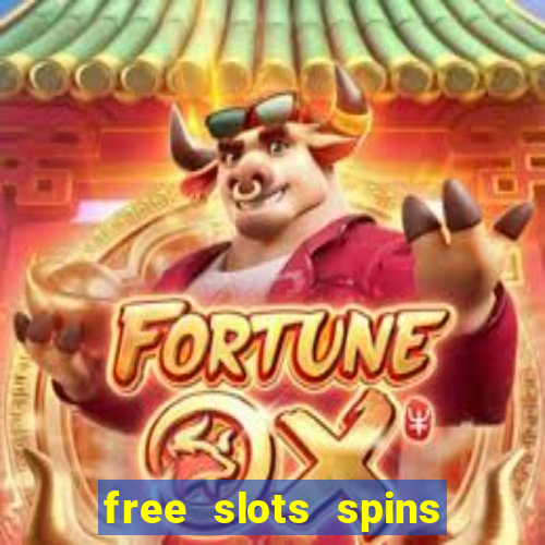 free slots spins no deposit