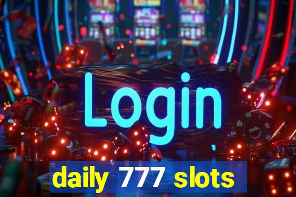 daily 777 slots