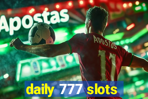 daily 777 slots