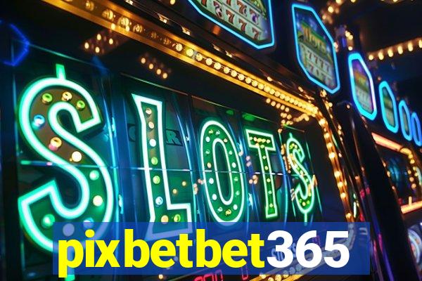 pixbetbet365